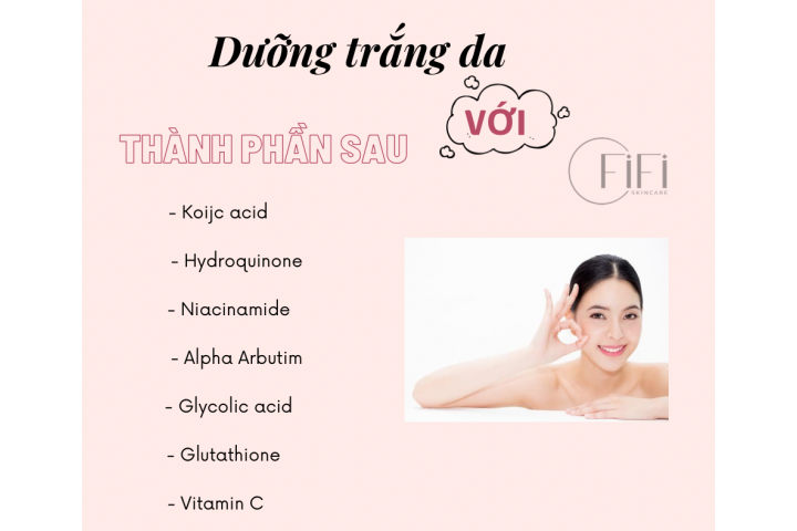 Dưỡng trắng da với các thành phần sau