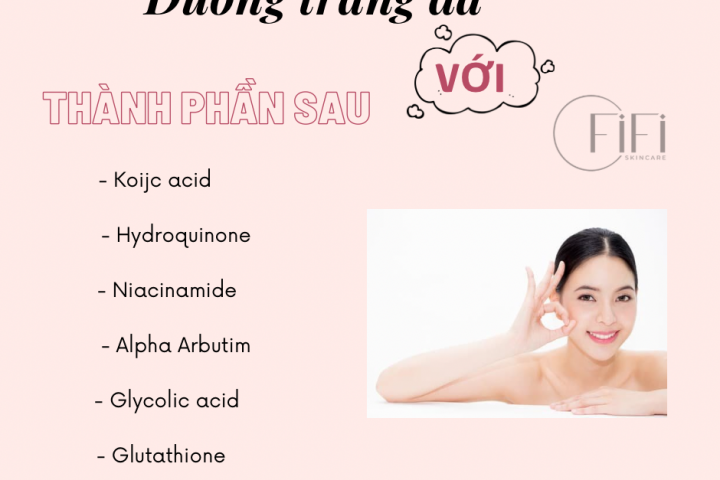 Dưỡng trắng da với các thành phần sau