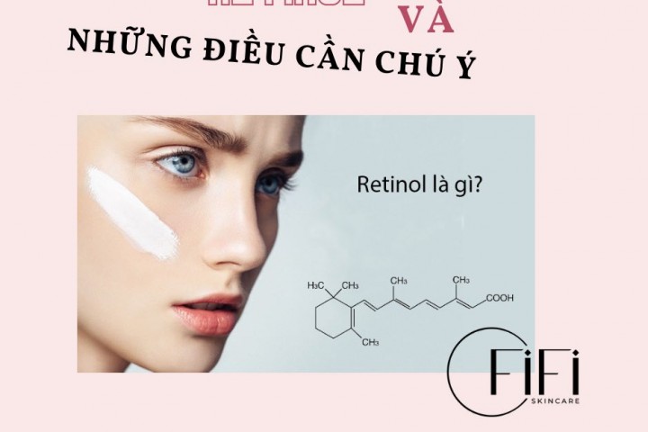 Retinol và những chú ý?